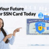 Secure Your Future Get Your SSN Card Today copy